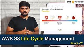 AWS S3 Life Cycle Management #concept |  Cloud Computing in Telugu | Rakesh Taninki