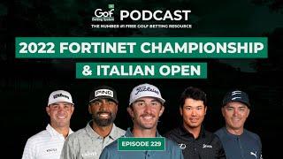 FORTINET CHAMPIONSHIP WITH ITALIAN OPEN - GOLF BETTING SYSTEM PODCAST