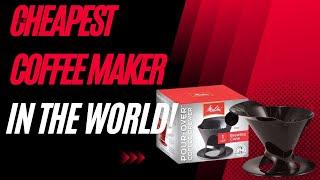 Cheapest Coffee Maker In The World!