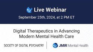 Digital Therapeutics in Advancing Modern Mental Health Care