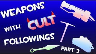 TF2 Weapons With CULT Followings Part 2