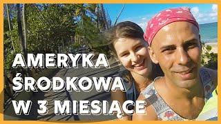 Ameryka Środkowa i Dominikana z Plecakiem w 3 Miesiące / 4K