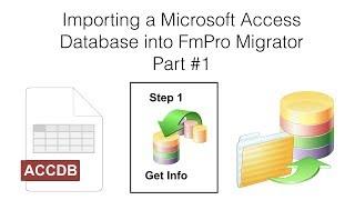 Importing a Microsoft Access Database into FmPro Migrator Part #1 [Windows]