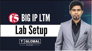 F5 BIG IP LTM Lab Setup