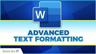 Advanced Text Formatting in Microsoft Word 2021/365