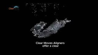 Transform Your Smile with Clear Moves Aligners