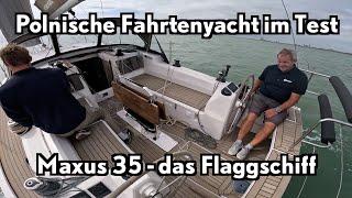 Polnische Maxus 35 greift 10-Meter-Klasse an - starke Rivalin bei den Fahrtenyachten