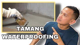 PAANO ANG TAMANG WATERPROOFING? PART 1