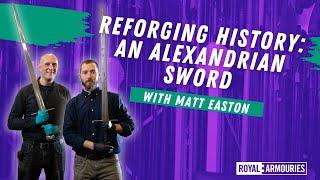 Replicating a late 14th c. sword with curator Iason Tzouriadis and Schola Gladiatoria's Matt Easton