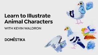 ONLINE COURSE Illustrated Animal Characters for Storybooks by Kevin Waldron
