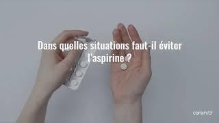 Dans quelles situations faut-il éviter l’aspirine ?