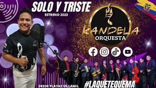 SOLO Y TRISTE VIDEO OFICIAL ORQUESTA KANDELA-PLAYAS VILLAMIL