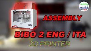 ASSEMBLY 3D PRINTER BIBO