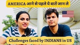 Challenges faced by Indians when they move to US