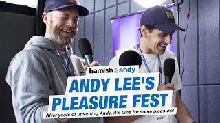 Andy Lee's Pleasure Fest | Hamish & Andy