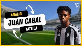 ANALIZZO il nuovo ACQUISTO della JUVENTUS | JUAN CABAL | Analisi tattica