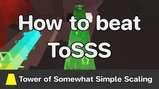 JToH - Tower of Somewhat Simple Scaling (ToSSS) guide