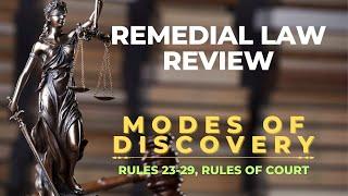 RULES 23 TO 29 - MODES OF DISCOVERY | REMEDIAL LAW REVIEW