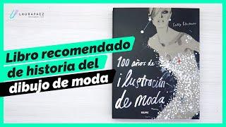 Te muestro el libro: 100 años de ilustración de moda [RESEÑA DE LIBRO]