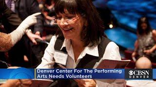 Denver Center For The Performing Arts Needs Volunteers As Curtain Calls Approach