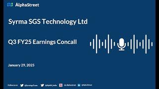 Syrma SGS Technology Ltd Q3 FY2024-25 Earnings Conference Call
