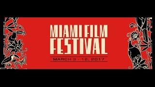 34th Miami Film Festival 2017