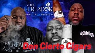 Don Cierto Cigars/ The Herfador Lounge Podcast/ Livecast