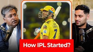 The COMPLETE STORY Of IPL - Teams, Auction & Players Founder Of IPL | Lalit Modi | Raj Shamani Clips