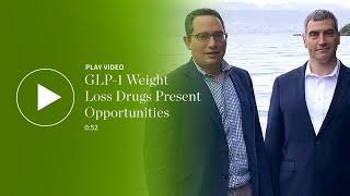 GLP-1 Weight Loss Drugs Present Opportunities