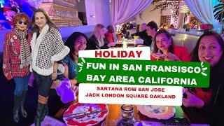 December Holiday fun in San Francisco Bay Area