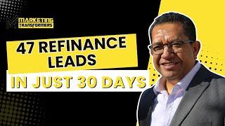 47 Refinance Leads for a Mortgage Broker in 30 Days