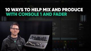 10 Ways to Help Mix and Produce with the Console 1 Mixing System – Softube