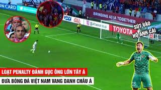 Loạt Penalty Định Mệnh Đánh Gục Ông Lớn Tây Á Đưa Bóng Đá Việt Nam Vang Danh Châu Á| Khán Đài Online