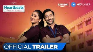 Heartbeats - Official Trailer | Harsh Beniwal, Shivangi Joshi, Nishant Malkani | Amazon MX Player