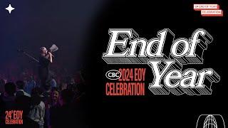 End Of Year Celebration 2024 | Pastor Ed Newton | CBC