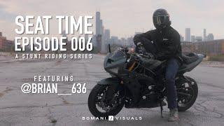 Seat Time Ep. 006 - @brian636  | A Stunt Riding Series [4K]