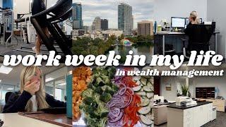 WORK WEEK IN MY LIFE: 9-5 job working in wealth management