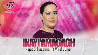 Najat El Hoceima Ft. Wael junior - Inayi Amagagh (Official Video) 2024