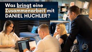 Was bringt eine Zusammenarbeit mit Daniel Huchler?