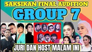 JURI DAN HOST GROUP 7 DA7 FINAL AUDITION | Siapakah Favoritmu?