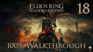 Elden Ring Shadow of the Erdtree - Walkthrough Part 18: Messmer the Impaler