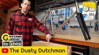 Ep. 183 - The Dusty Dutchman