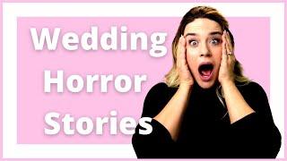 Wedding Horror Stories as Told by a Wedding Planner