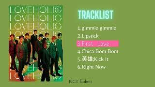 NCT 127 'LOVEHOLIC' (2nd Japanese Mini Album)|Full Album|