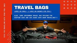 Travel Bags!!! How Do you Travel with your cues?