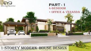 Project #54: Part-1 | 4 BEDROOM 1-STOREY HOUSE + OFFICE + VERANDA | House Design | Design Concept |