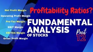 Profitability Ratios | Net Profit Margin | EBITDA Margin | EBIT Margin |Fundamental Analysis Part 12