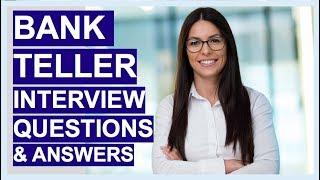 BANK TELLER Interview Questions And Answers!