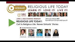 RELIGIOUS LIFE TODAY Webinar 6: Newer entrants stories
