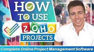 How To Use Zoho Projects | All-In-One Online Project Management Software (Beginners Guide)